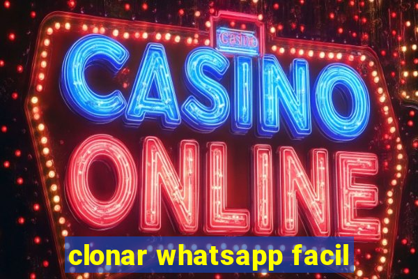 clonar whatsapp facil